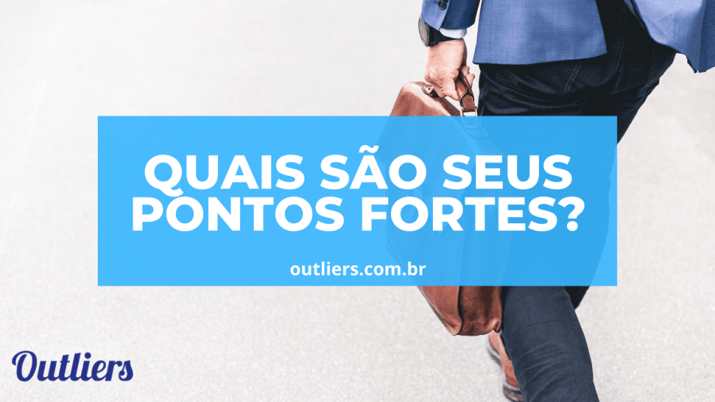 pontos fortes em entrevista de emprego